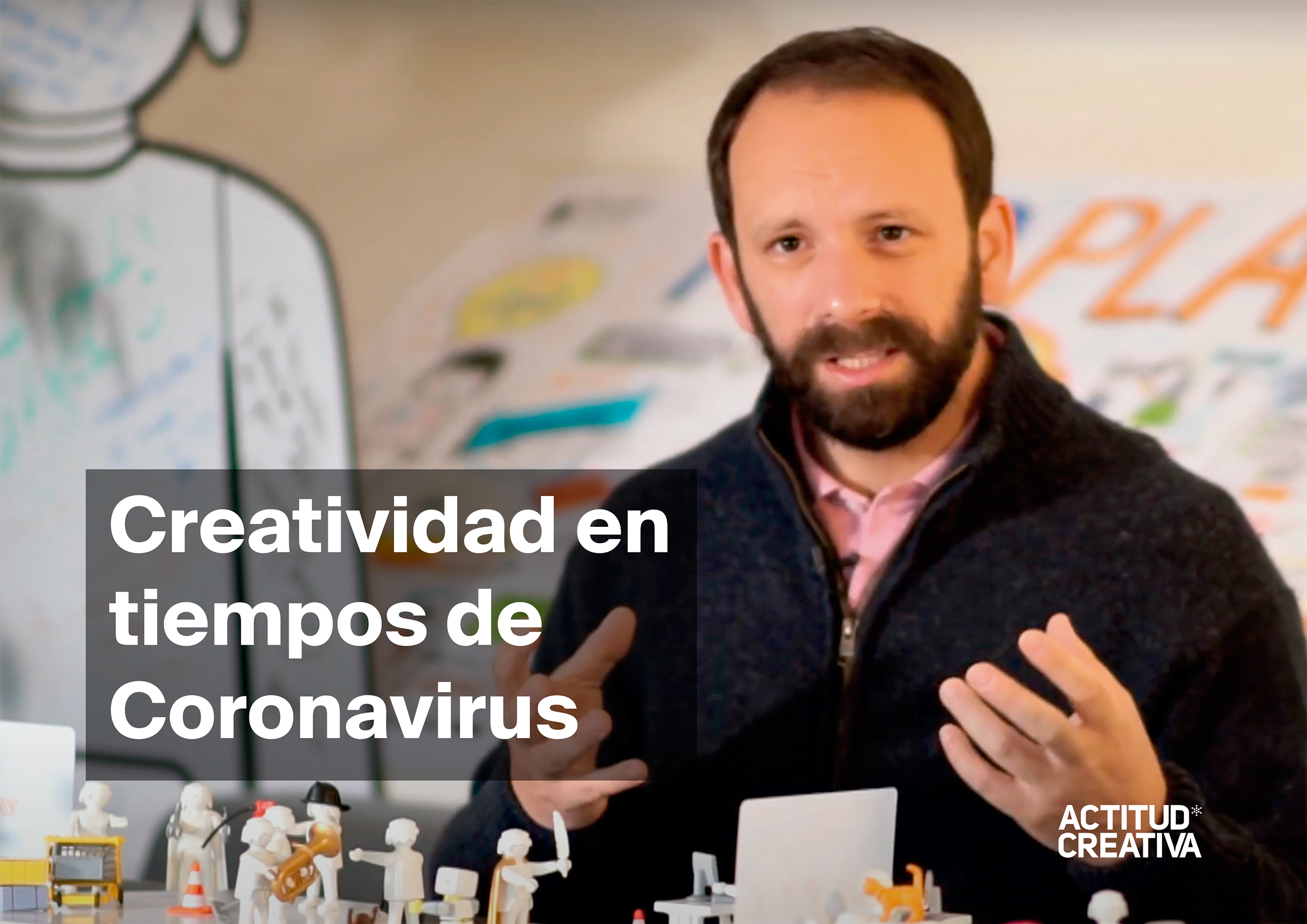 Creatividad en Tiempos de Coronavirus - Actitud Creativa
