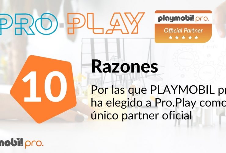 La metodología Pro.Play es la única reconocida por PLAYMOBIL pro a nivel mundial